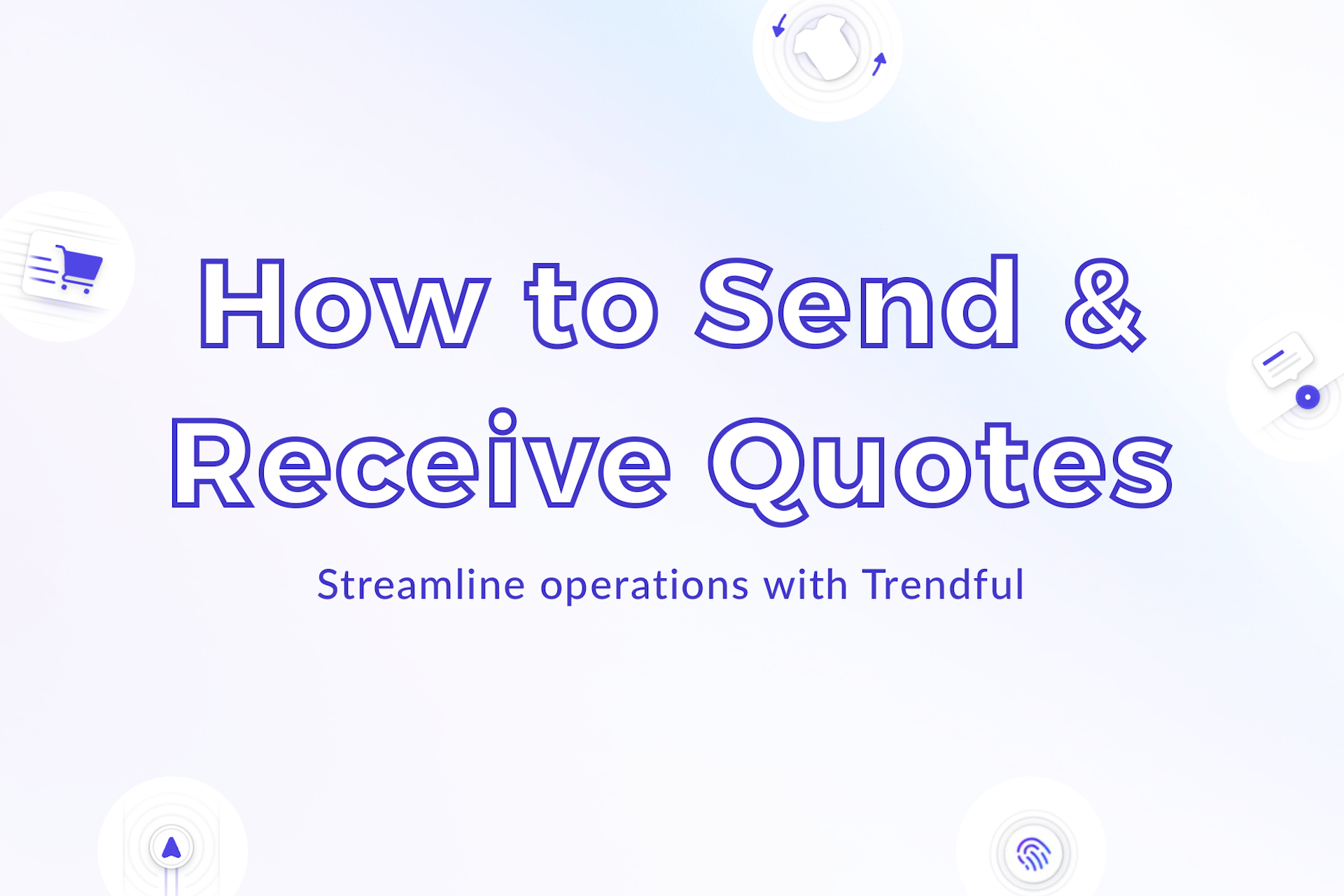 How to Send and Receive Quotes with Trendful's Resale Software